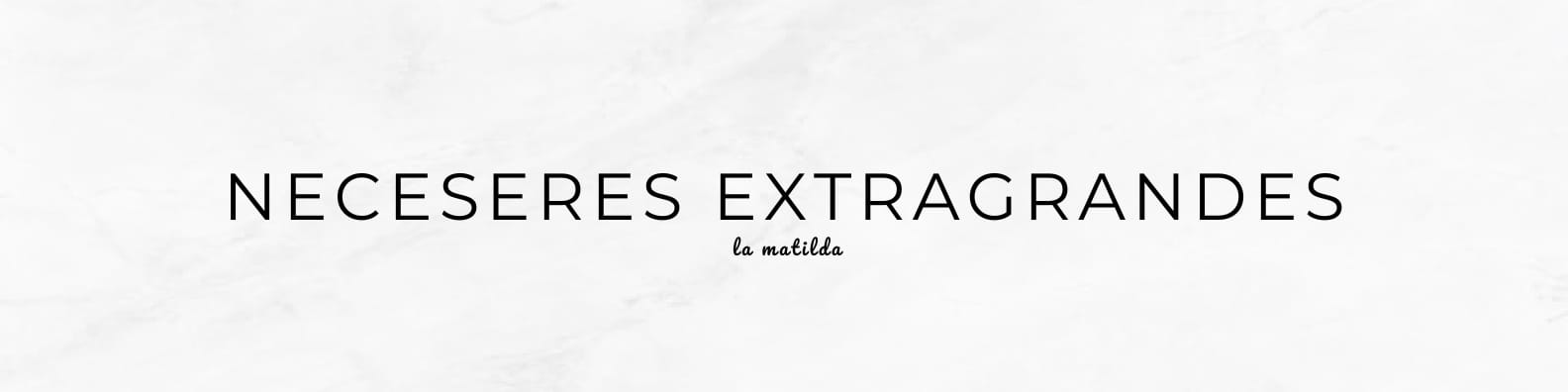 Neceser Extra Grande